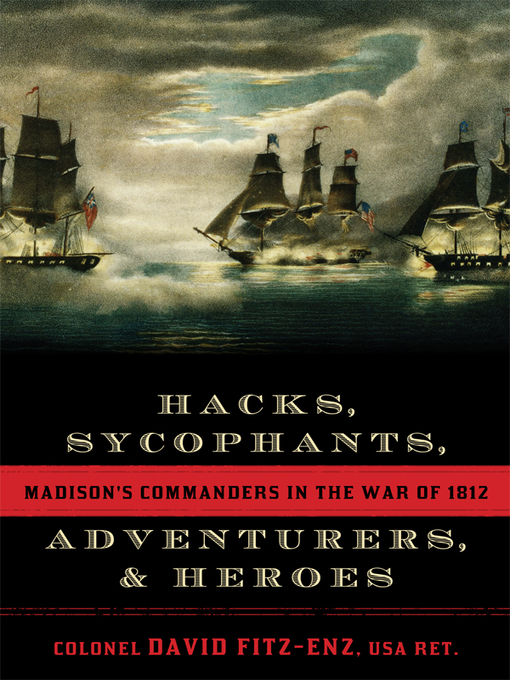 Title details for Hacks, Sycophants, Adventurers, and Heroes by David Fitz-Enz - Available